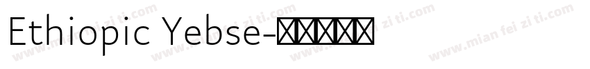 Ethiopic Yebse字体转换